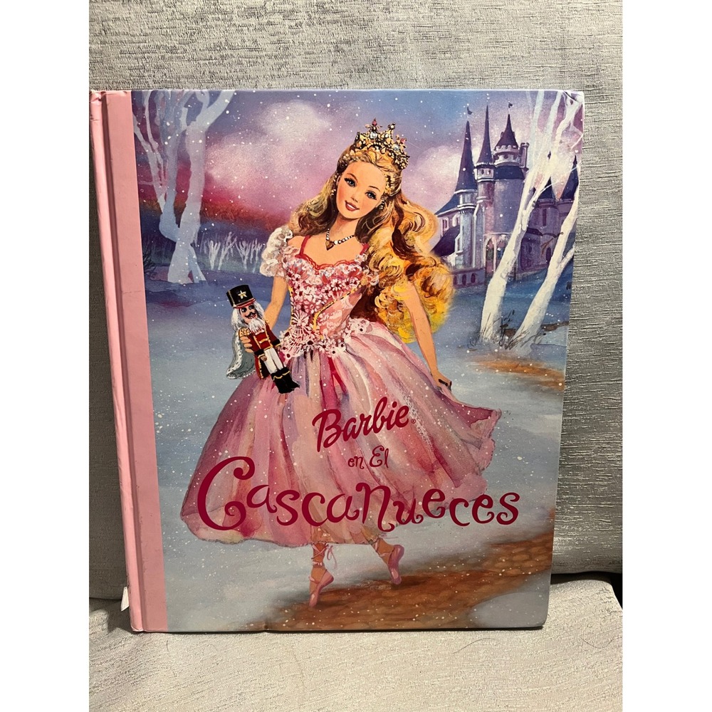 Barbie en El Cascanueces Spanish Hardcover Book Nutcracker Clara 2001 1584853867